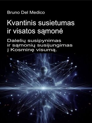 cover image of Kvantinis susietumas ir visatos sąmonė